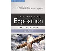 Exalting Jesus In Hebrews