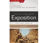 Exalting Jesus In Joshua