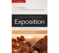 Exalting Jesus in Leviticus by Allan Moseley Allan Moseley , Edited By Tony Merida , Edited By David Platt , Edited By Dr Daniel L Akin (Auteur)