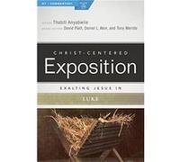 Exalting Jesus in Luke by Thabiti Anyabwile Thabiti Anyabwile (Auteur)