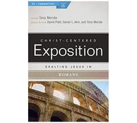 Exalting Jesus In Romans