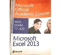 Exam 77-418 Microsoft Word 2013 With 77-420 Excel 2013 and 77-420 Exc13 Mos Prc Test Rc Set