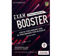 Exam Booster for Preliminary and Preliminary for Schools Without Answer Key With Audio for the Revised 2020 Exams: Comprehensive Exam Practice Test for Students - Includes Downloadable Audio