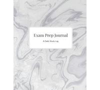 Exam Prep Paperback 7.5'×9.25" Journal: A Daily Study Log for Notetaking & Accountability