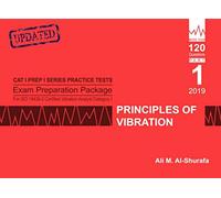 Exam Preparation Package for ISO 18436-2 Certified Vibration Analyst Category I: Principles of Vibration: Cat I Prep I Part 1