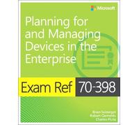 Exam Ref 70-398 Planning For And Managing Devices In The Enterprise