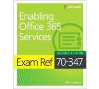 Exam Ref 70347 Enabling Office 365 Services by Orin Thomas Inconnu (Auteur)