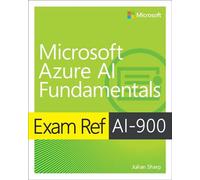 Exam Ref AI-900 Principes fondamentaux de Microsoft Azure AI