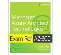 Exam Ref AZ300 Microsoft Azure Architect Technologies by Nicole Stevens Nicole Stevens (Auteur)