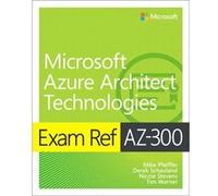 Exam Ref AZ300 Microsoft Azure Architect Technologies by Nicole Stevens Nicole Stevens (Auteur)