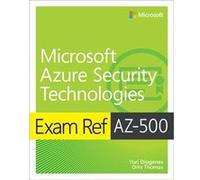 Exam Ref AZ500 Microsoft Azure Security Technologies by Orin Thomas Orin Thomas (Auteur)