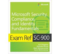 Exam Ref SC-900 Microsoft Security, Compliance, and Identity Fundamentals
