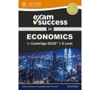 Exam Success In Economics For Cambridge Igcse® & O Level
