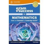 Exam Success in Mathematics for Cambridge IGCSE® (Core & Extended)