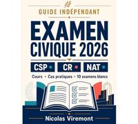 Examen civique 2026: CSP • CR • NAT - Cours • Cas pratiques • 10 examens blancs