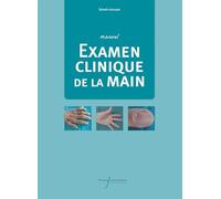Examen clinique de la main: Manuel