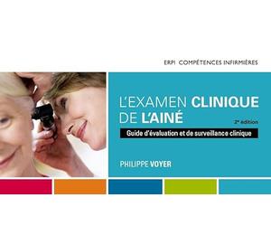 Examen clinique de l'aîné - 2e édition: Guide d'évaluation et de surveillance clinique