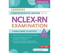 Examen complet de Saunders pour le NCLEX-RN (Saunders Comprehensive Review for Nclex-Rn) - Broché par Linda Anne Silvestri PhD RN