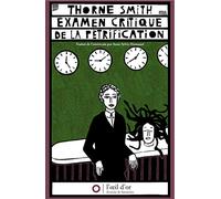 Examen critique de la pétrification ou La vie nocturne des dieux