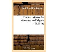 Examen critique des Mémoires sur l'Algérie