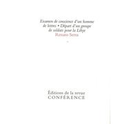 Examen de conscience d'un homme de lettres / Départ d'un groupe de soldats pour la Lybie Suivi de Départ d'un groupe de soldats pour la Libye - Renato Serra - Conference - broché - Essai