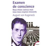 Examen de conscience nous étions vaincus, mais nous nous croyions innocents - August von Kageneck - Perrin - Poche - Essai