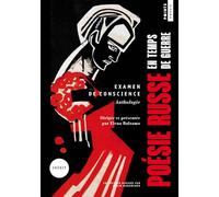 Examen de conscience: Poésie russe en temps de guerre