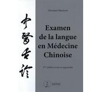 Examen de la langue en Médecine Chinoise (3ème éd.) - 3e éd revue et augmentée - Giovanni Maciocia - Satas - Livre