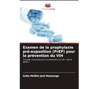 Examen de la prophylaxie pré-exposition (PrEP) pour la prévention du VIH