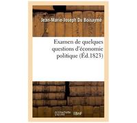 Examen De Quelques Questions D'économie Politique