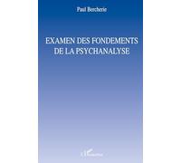 Examen des fondements de la psychanalyse – L'Harmattan