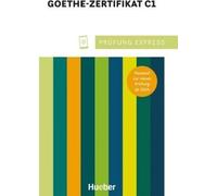 Examen Express - Goethe Zertifikat C1