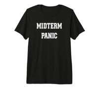 Examens de Panique à mi-Parcours T-Shirt Haut de Gamme