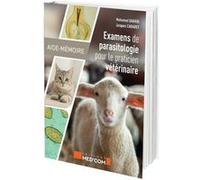 Examens de parasitologie du vétérinaire: Aide-mémoire