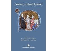 Examens, grades et diplômes: La validation des compétences par les universités du XIIe siècle à nos jours