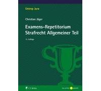 Examens-Repetitorium Strafrecht Allgemeiner Teil