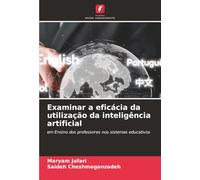 Examinar a eficácia da utilização da inteligência artificial: em Ensino dos professores nos sistemas educativos