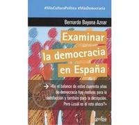 Examinar La Democracia En España - [Livre en VO] Bayona Aznar, Bernardo (Auteur)