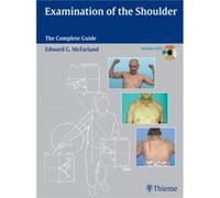 Examination of the Shoulder by Edward G. McFarland Edward G. Mcfarland (Auteur)