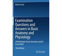 Examination Questions And Answers In Basic Anatomy And Physiology