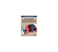 Examining Applied Multicultural Industrial And Organizational Psychology