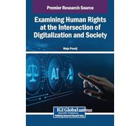 Examining Human Rights at the Intersection of Digitalization and Society