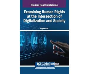 Examining Human Rights at the Intersection of Digitalization and Society