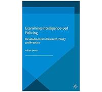 Examining Intelligence-Led Policing