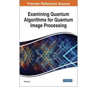 Examining Quantum Algorithms For Quantum Image Processing