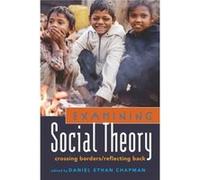 Examining Social Theory: Crossing Borders/Reflecting Back (Counterpoints) (Paperback) Daniel Ethan Chapman, (Auteur)