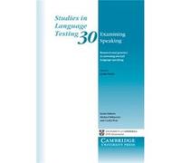 Examining Speaking: Research And Practice In Assessing Second Language Speaking (Studies In Language Testing) (Paperback) Lynda B Taylor, (Auteur)