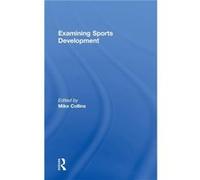 Examining Sports Development by Mike Collins Michael Frank Collins (Auteur)