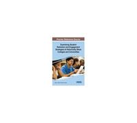 Examining Student Retention And Engagement Strategies At Historically Black Colleges And Universities