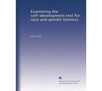 Examining the Self-Development Test for Race and Gender Fairness